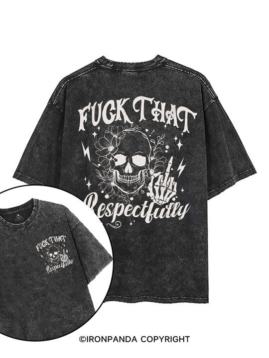 Fuck You! Respectfully printed Gym Shirt