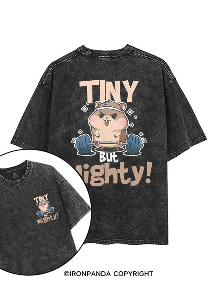 TINY but MIGHTY! printed Gym Shirt