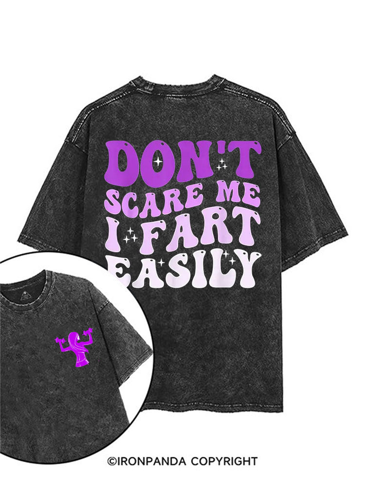 Don't Scare Me I Fart Easily printed Gym Shirt