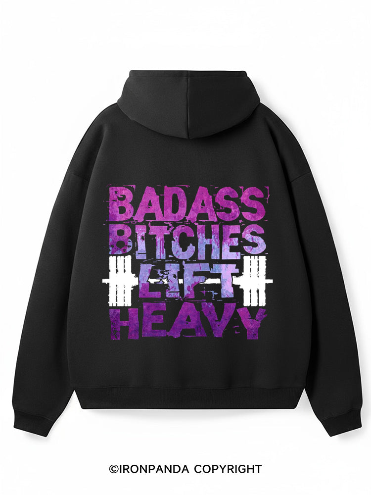 Badass Bitches Lift Heavy Premium Fleece Gym Hoodie