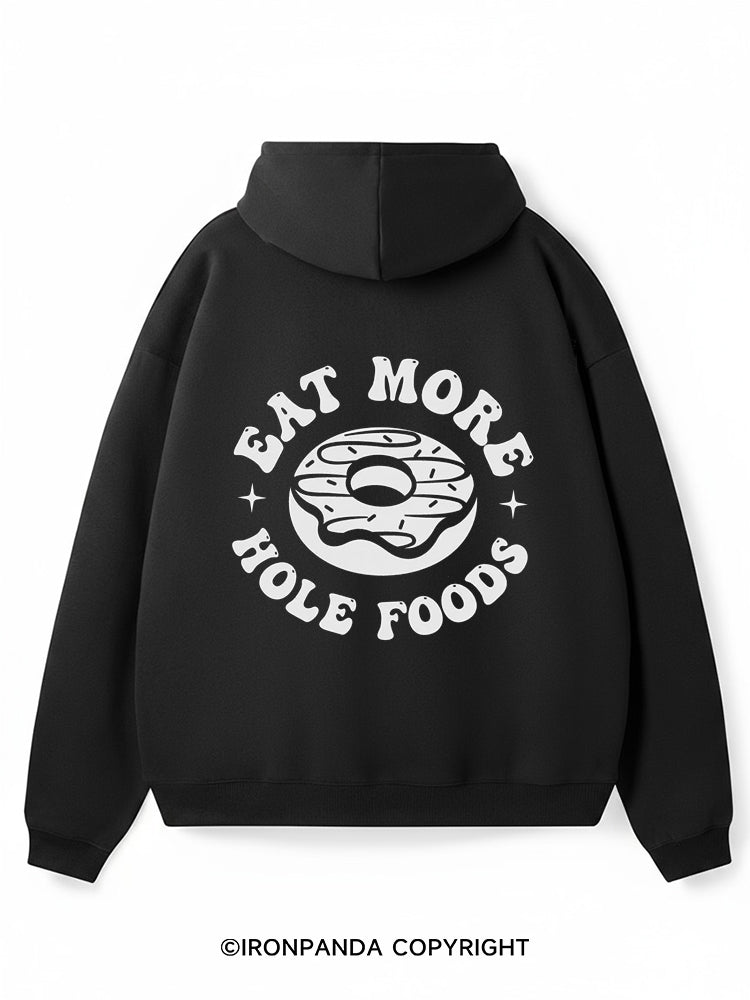 EAT MORE HOLE FOODS Premium Fleece Gym Hoodie