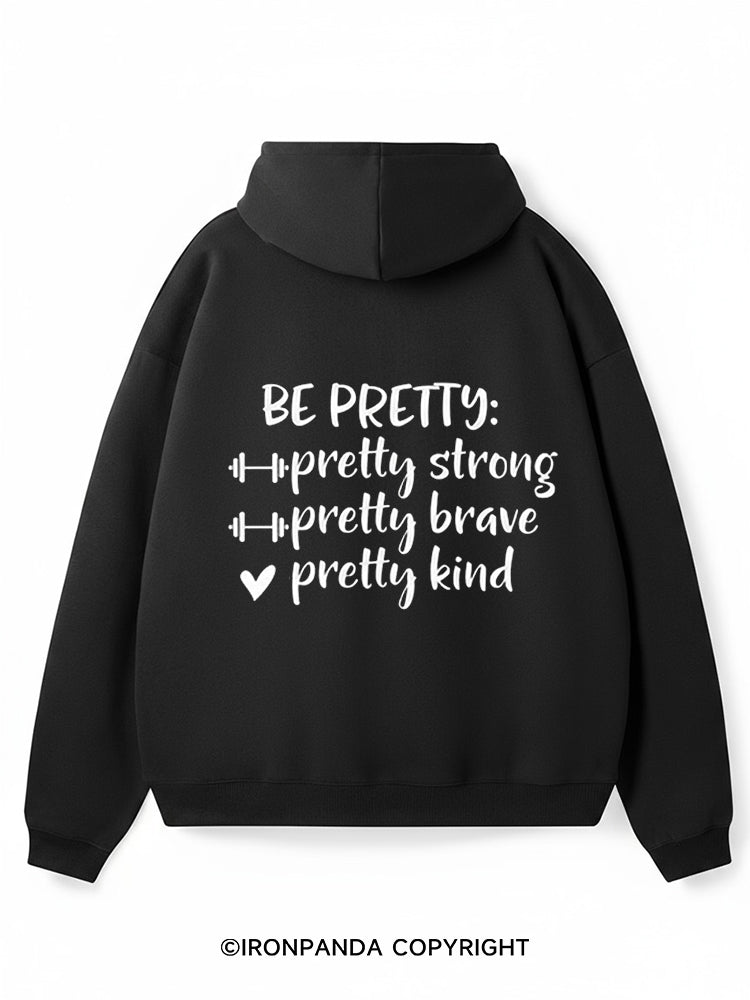 Be Pretty Premium Fleece Gym Hoodie