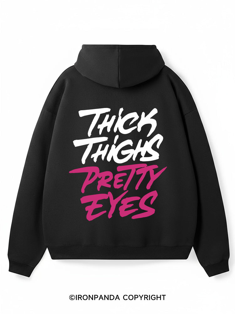 THICK THIGHS PRETTY EYES Premium Fleece Gym Hoodie