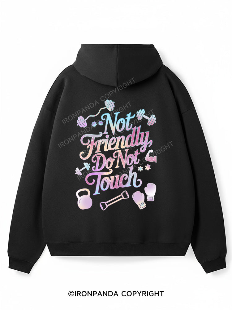 NOT FRIENDLY DO NOT TOUCH Premium Fleece Gym Hoodie