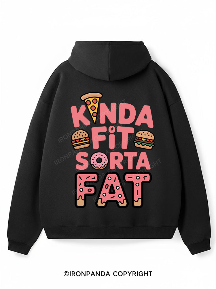 KINDA FIT SORTA FAT Premium Fleece Gym Hoodie