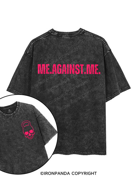 Me against me printed Gym Shirt