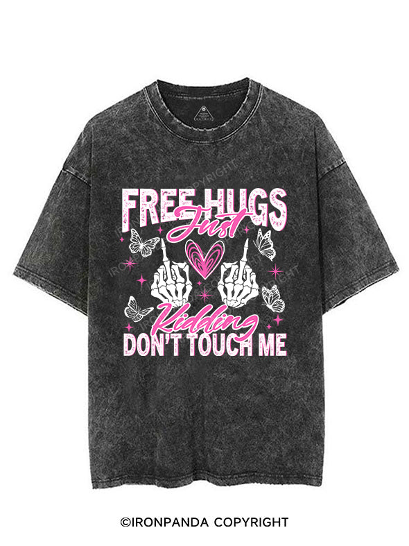 Free Hugs Just Kidding Don't Touch Me VINTAGE GYM SHIRT