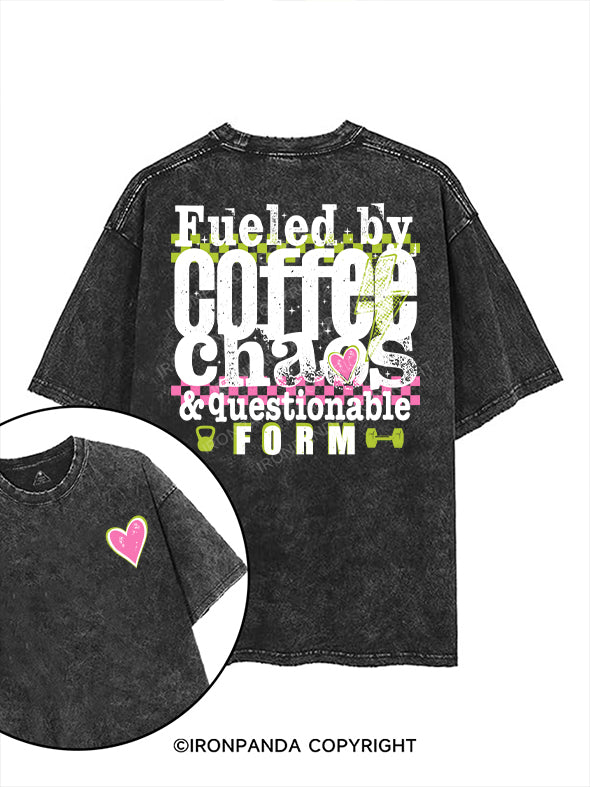 Fueled by coffee, chaos & questionable form printed Gym Shirt