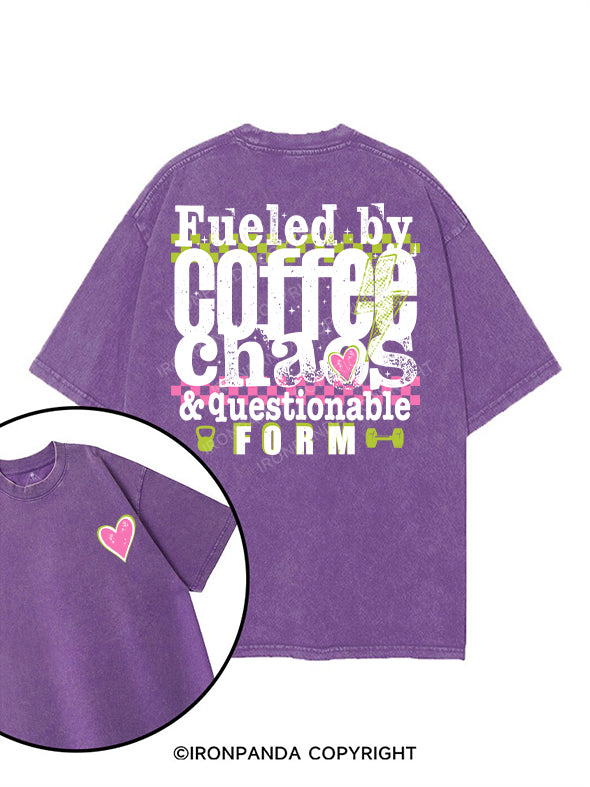 Fueled by coffee, chaos & questionable form printed Gym Shirt