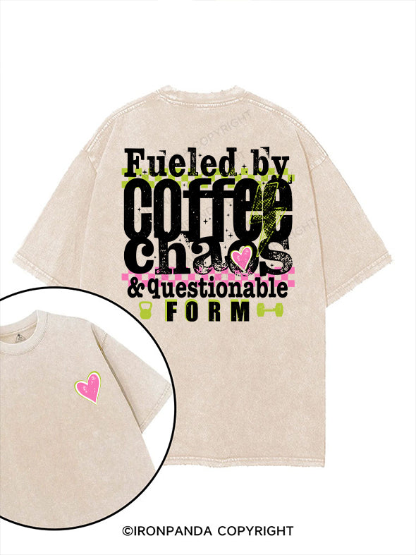 Fueled by coffee, chaos & questionable form printed Gym Shirt