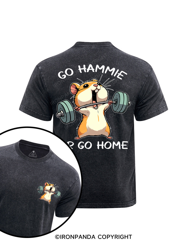 Go hammie or go home  printed Washed Gym Shirt