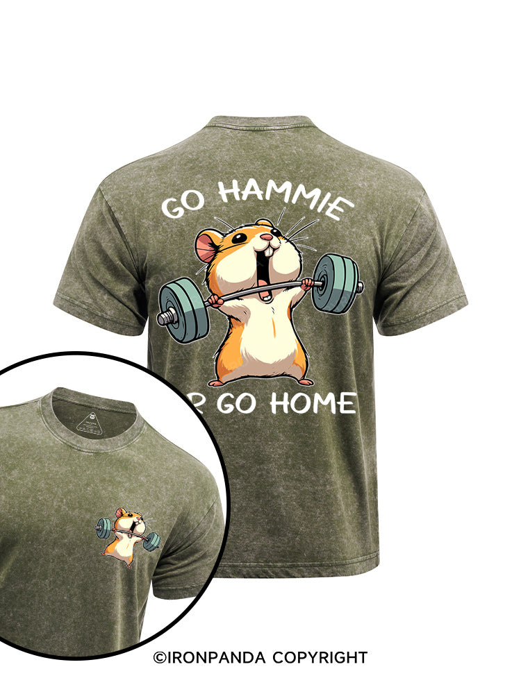 Go hammie or go home  printed Washed Gym Shirt