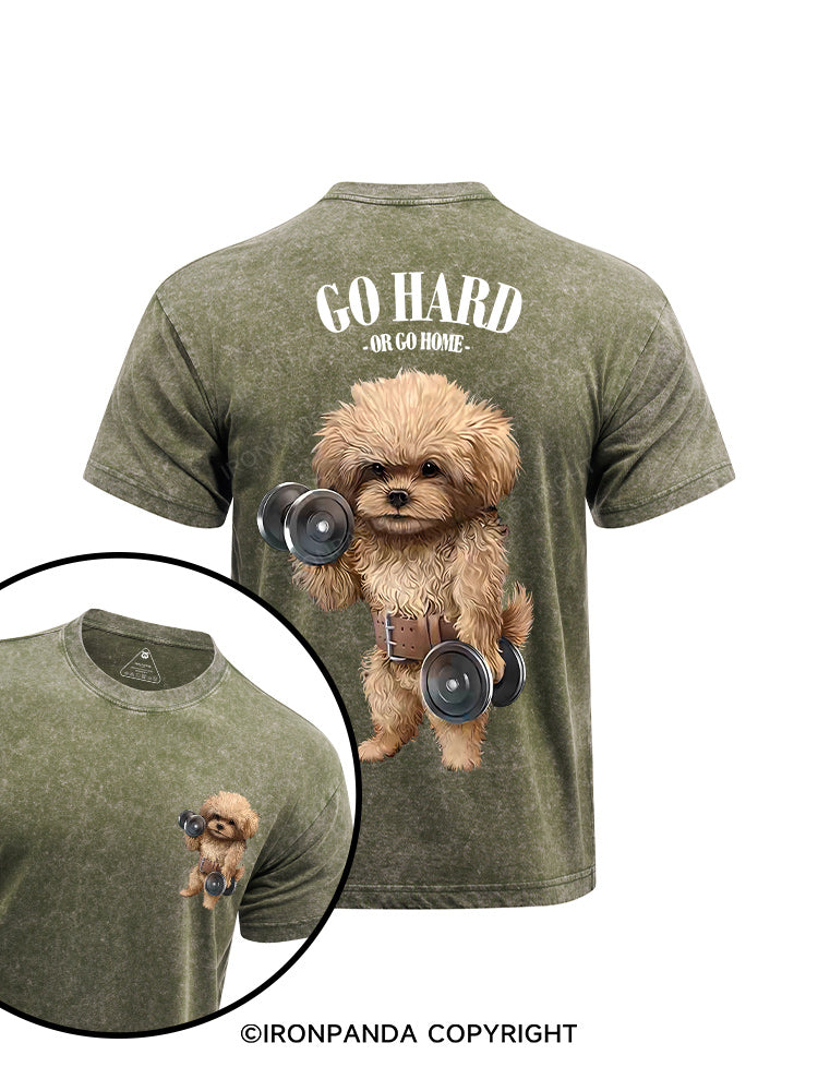 Go hard or go home printed Washed Gym Shirt