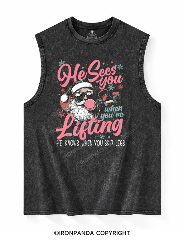 He sees you when you’re lifting  Washed Tank