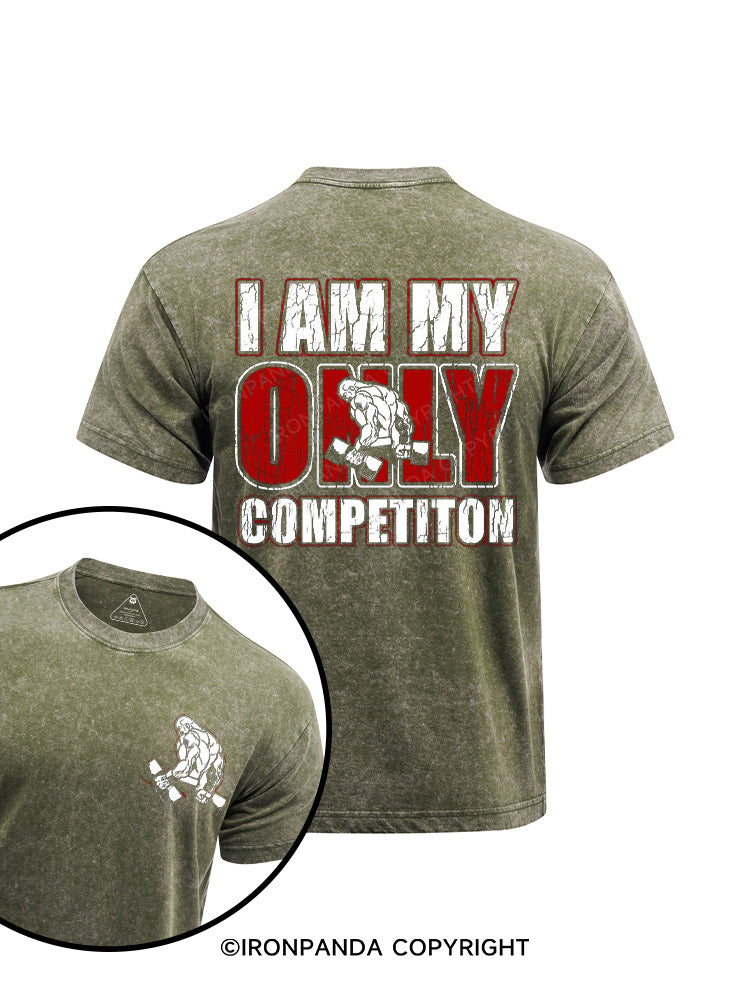 I Am My Only Competiton  printed Washed Gym Shirt