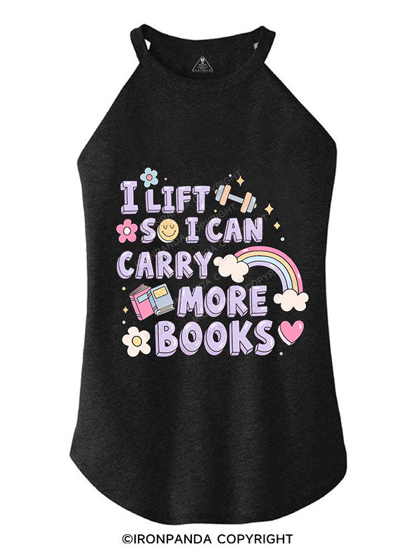 I LIFT SO I CAN CARRY MORE BOOKS ROCKER COTTON TANK