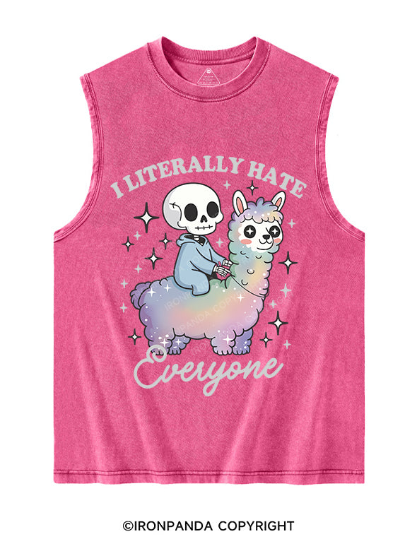 I LITERALLY HATE EVERYONE Washed Tank