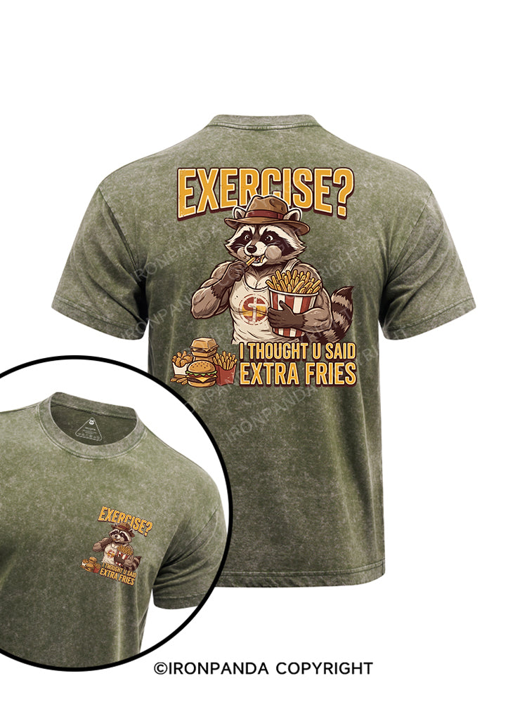 I Thought You Said Extra Fries printed Washed Gym Shirt
