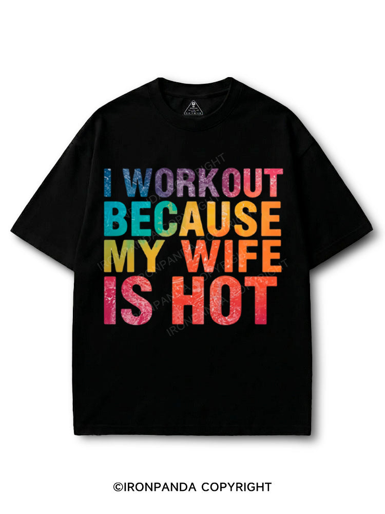 I Workout Because My Wife Is Hot COTTON PUMP COVER