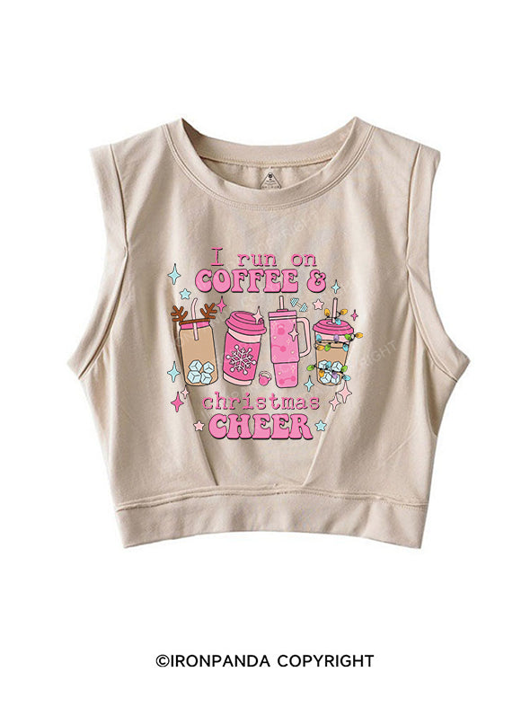 I run on coffee & Christmas cheer SLEEVELESS CROP TOPS