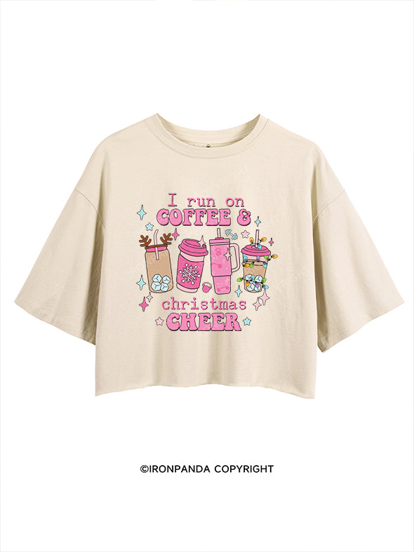I run on coffee & Christmas cheer CROP TOPS