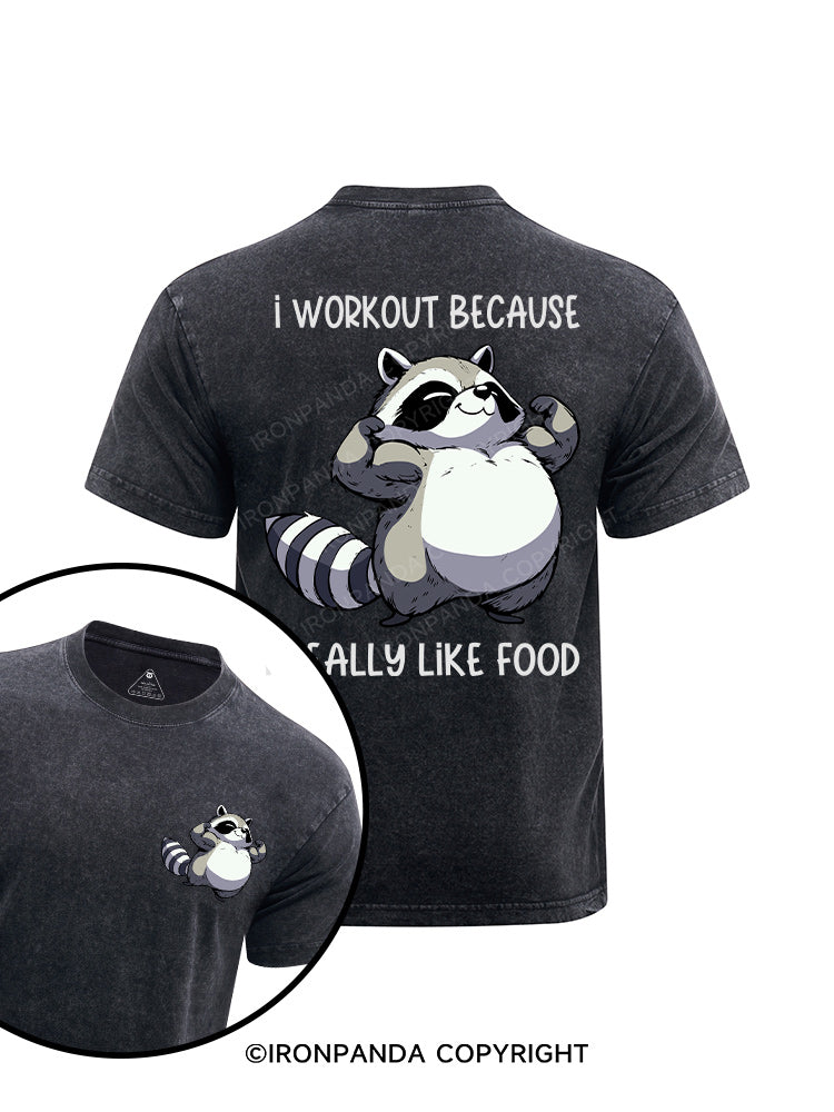 I workout because I really like food printed Washed Gym Shirt