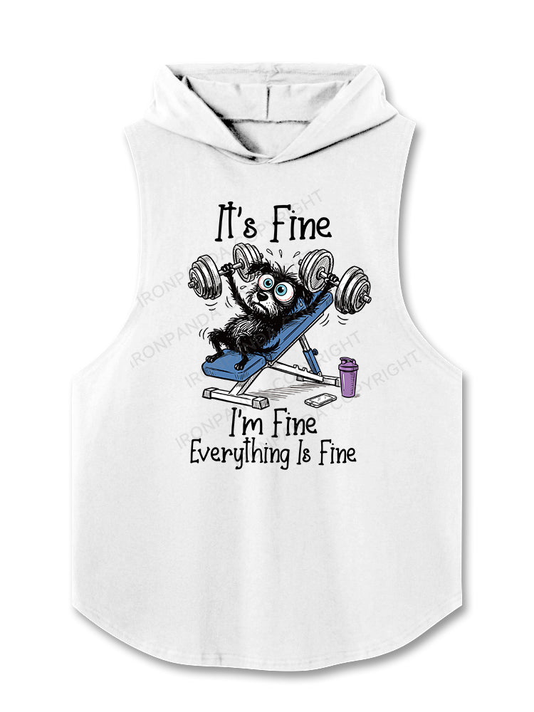 I'm Fine Everything Is Fine Hooded Tank