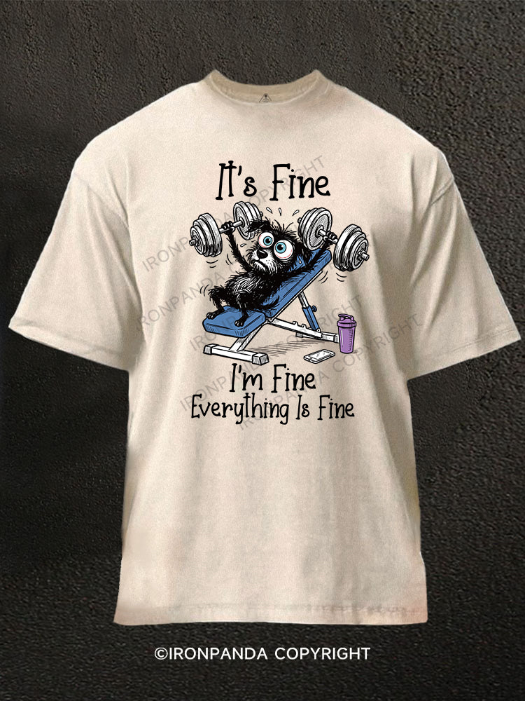 I'm Fine Everything Is Fine Washed Gym Shirt