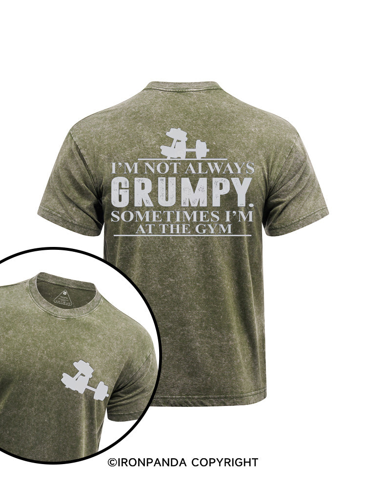 I'm Not Always Grumpy printed Washed Gym Shirt