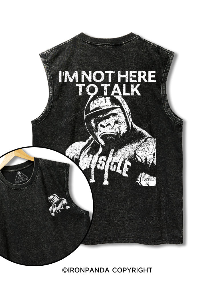 I'm Not Here To Talk Gorilla printed Washed Gym tank