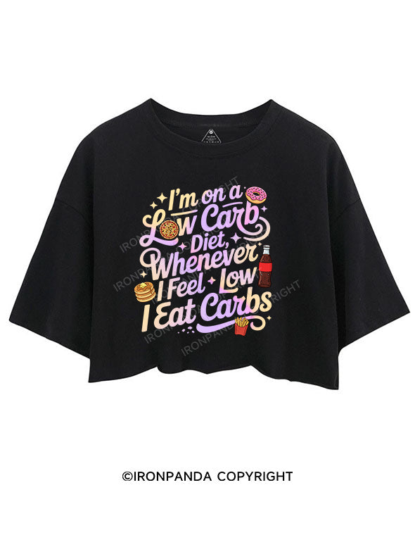 I’M ON A LOW CARB DIET CROP TOPS