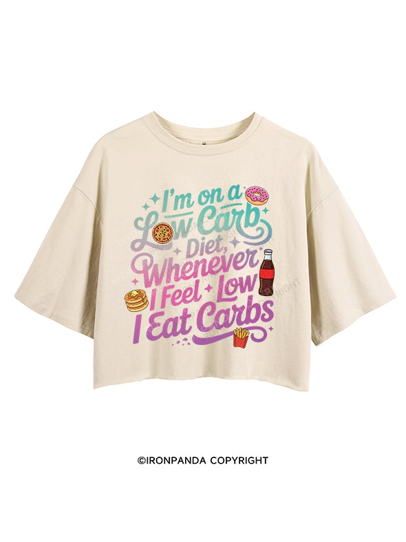 I’M ON A LOW CARB DIET CROP TOPS