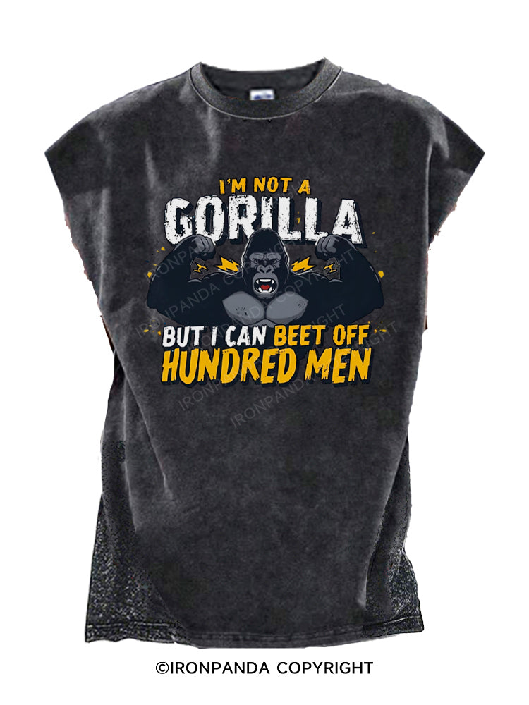 I’m Not a Gorilla But I Can Beat Off Hundred Men Cut Off Tank
