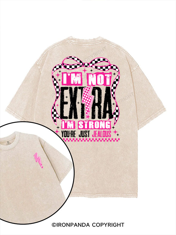 I’m not extra, I’m strong — you’re just jealous printed Gym Shirt