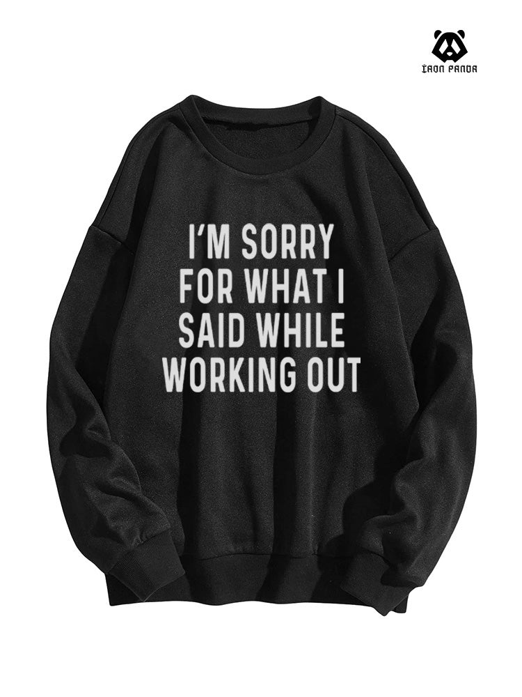 Sorry for What I Said Oversized Crewneck Sweatshirt