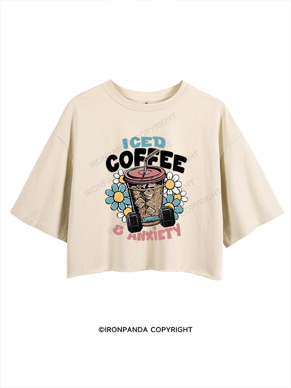 Iced Coffee and Anxiety CROP TOPS