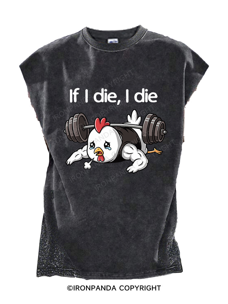 If I die I die Cut Off Tank
