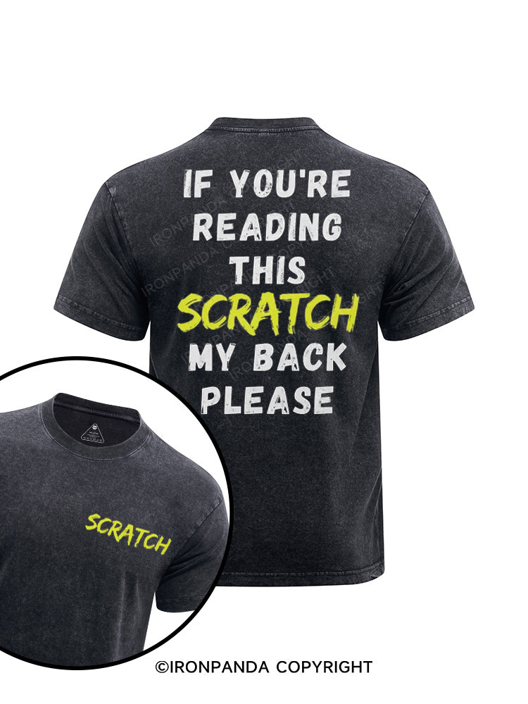 If You're Reading This Scratch My Back Please printed Washed Gym Shirt
