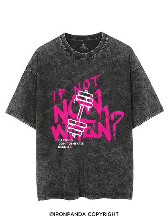 IF NOT NOW, WHEN VINTAGE GYM SHIRT