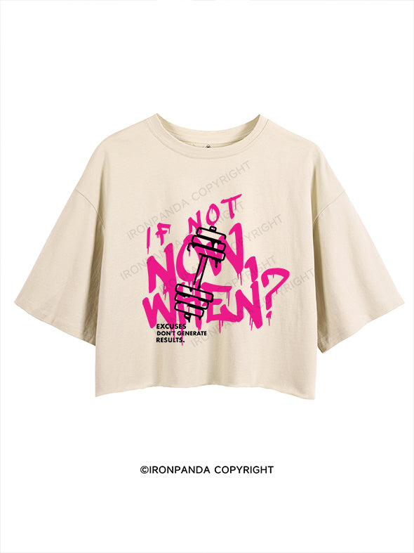 IF NOT NOW, WHEN CROP TOPS