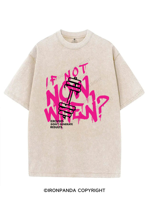 IF NOT NOW, WHEN VINTAGE GYM SHIRT