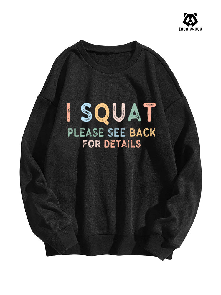 I Squat Please See Back For Details Oversized Crewneck Sweatshirt