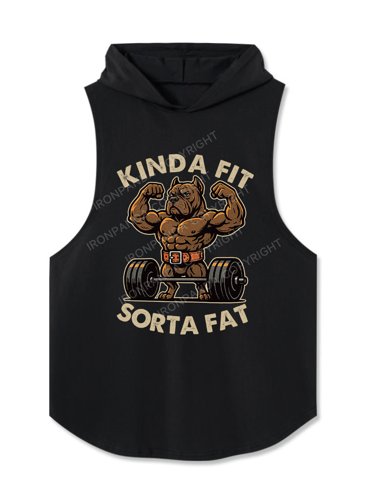 KINDA FIT SORTA FAT Hooded Tank