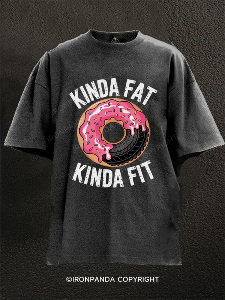 Kinda Fat Fit Funny Washed Gym Shirt