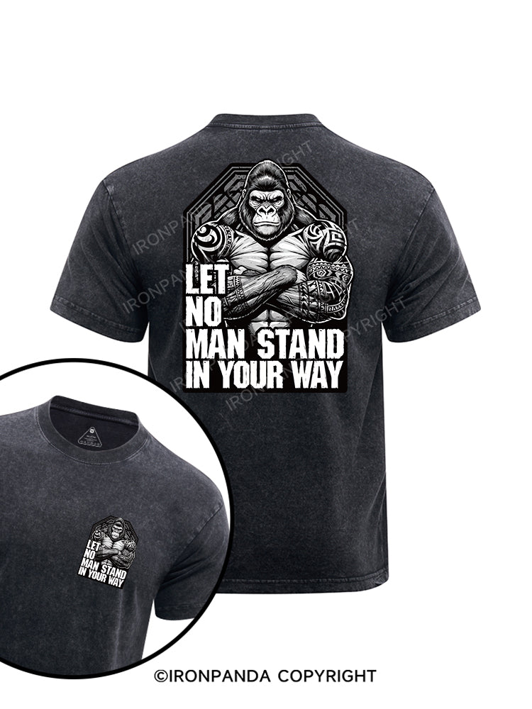 Let No Man Stand In Your Way printed Washed Gym Shirt