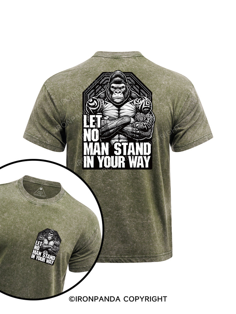 Let No Man Stand In Your Way printed Washed Gym Shirt