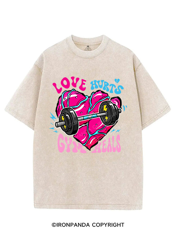 Love hurts, gym heals VINTAGE GYM SHIRT