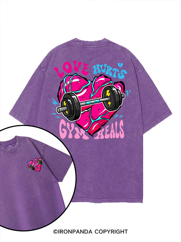 Love hurts, gym heals printed Gym Shirt