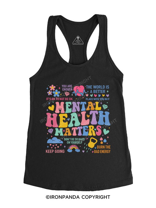MENTAL  HEALTH  MATTERS Gym Racerback Tank