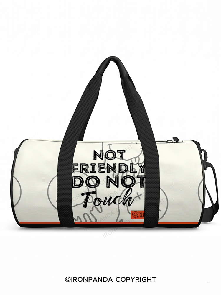 Not friendly, do not touch Duffle Bag